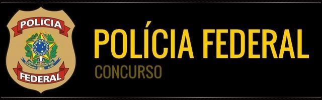 Concurso da Polícia Federal - Concurseiro.com